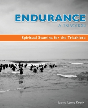 Paperback Endurance A Tri-Votion: Spiritual Stamina for the Triathlete Book