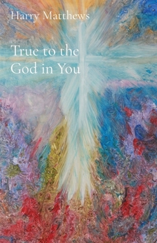 Paperback True to the God in You Book