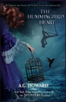 The Hummingbird Heart - Book #2 of the Haunted Hearts Legacy
