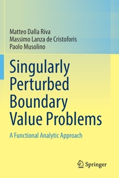 Paperback Singularly Perturbed Boundary Value Problems: A Functional Analytic Approach Book