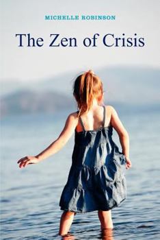 Paperback The Zen of Crisis Book