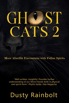 Paperback Ghost Cats 2: More Afterlife Encounters with Feline Spirits Book