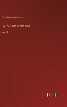 Hardcover By the Gate of the Sea: Vol. II Book