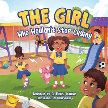 Paperback The Girl Who Wouldn't Stop Crying Book