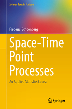Hardcover Space-Time Point Processes: An Applied Statistics Course Book
