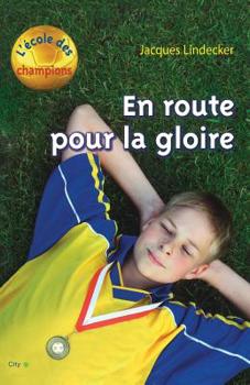 Paperback L'école des champions - En route pour la gloire (City Editions) (French Edition) [French] Book