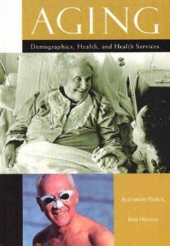 Hardcover Aging: Demographics, Health, and Health Services Book