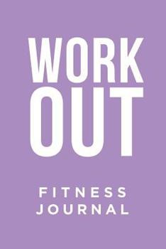 Paperback Fitness Journal: Work Out Book