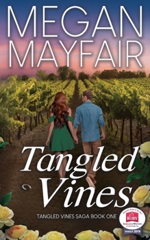 Tangled Vines - Book #1 of the Tangled Vines