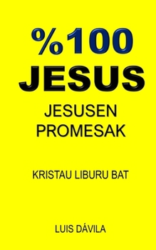 Paperback %100 Jesus: Jesusen Promesak [Basque] Book