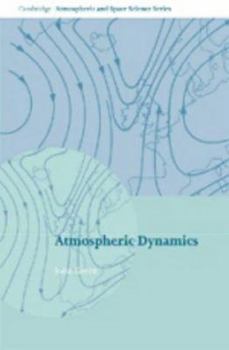 Atmospheric Dynamics - Book  of the Cambridge Atmospheric and Space Science