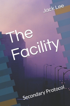 Paperback The Facility: Secondary Protocol Book