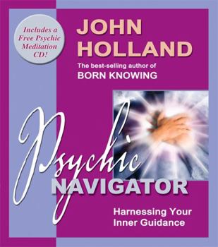 Paperback Psychic Navigator: Harnessing Your Inner Guidance Book