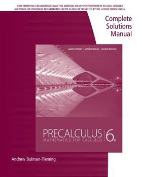 Paperback Precalculus: Complete Solutions Manual - Mathematics for Calculus, 6th Edition Book