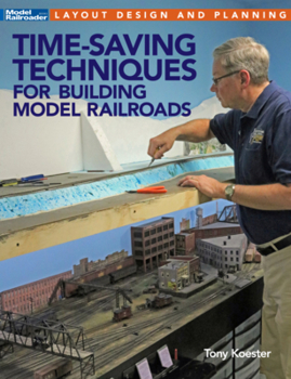 Paperback Time-Saving Techniques for Building Model Railroads Book