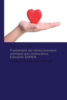 Paperback Traitement Du Rétrécissement Aortique Par Endovalves Edwards Sapien [French] Book