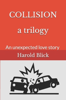 Paperback COLLISION a trilogy: An unexpected love story Book