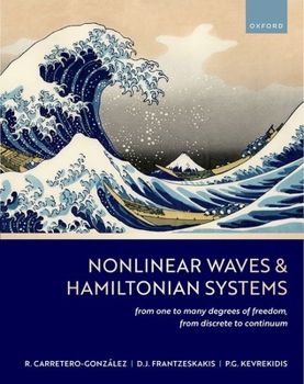 Hardcover Nonlinear Waves & Hamiltonian Systems: From One to Many Degrees of Freedom, from Discrete to Continuum Book