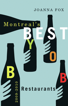 Paperback Montreal's Best BYOB Restaurants 2009-2010 Book