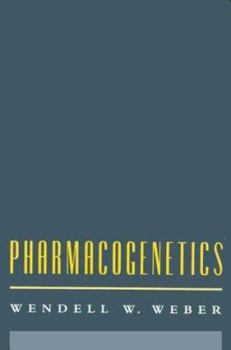 Pharmacogenetics (Oxford Monographs on Medical Genetics)