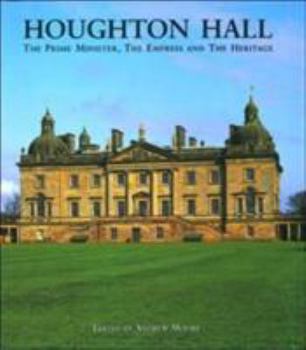 Hardcover Houghton Hall: The Prime Minister, the Empress and the Heritage Book