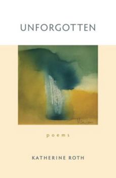 Paperback Unforgotten: Poems Book