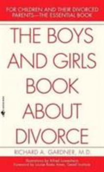 Hardcover The Boys and Girls Book About Divorce, With an Introduction for Parents Book