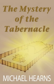Paperback The Mystery of the Tabernacle Book