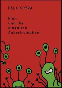 Paperback Finn und die eiskalten Außerirdischen [German] Book