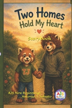 Two Homes Hold My Heart: Story Book (TJ's Learning Trails)