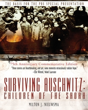Paperback Surviving Auschwitz: Children&#8200;of&#8200;the&#8200;shoah 75th Anniversary Commemorative Edition: 75th Anniversary Commemorative Edition Book