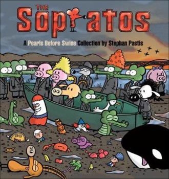 The Sopratos: A Pearls Before Swine Collection - Book #6 of the Pearls Before Swine