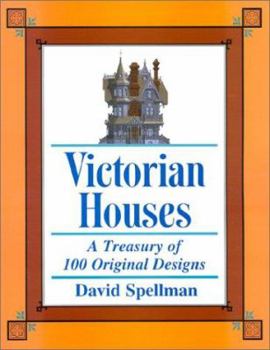 Paperback Victorian Houses : A Treasury of 100 Original Designs Book