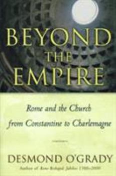 Hardcover Beyond the Empire: The Church in Rome from Constantine Book