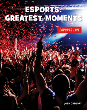 Library Binding Esports: Greatest Moments Book