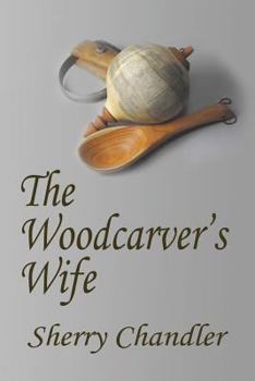 Paperback The Woodcarver's Wife Book
