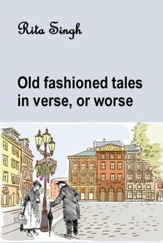 Paperback Old Fashioned Tales in Verse, or Worse Book