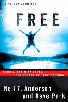 Paperback Free: Connecting with Jesus, the Source of True Freedom Book