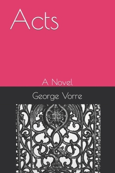 Acts: A Novel (New Testament as Novels)