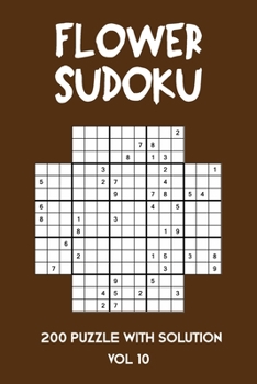 Paperback Flower Sudoku 200 Puzzle with solution Vol 10: Sudoku variation similar to Samurai Sudoku Book