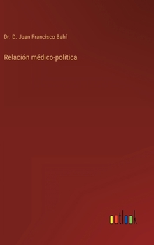 Hardcover Relación médico-politica [Spanish] Book