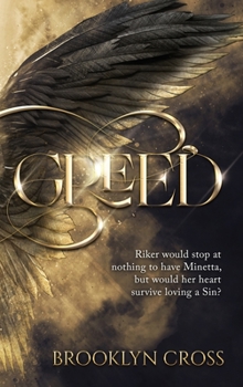 Greed - Book #1 of the Seven Sins
