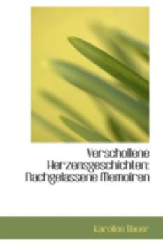 Hardcover Verschollene Herzensgeschichten: Nachgelassene Memoiren Book