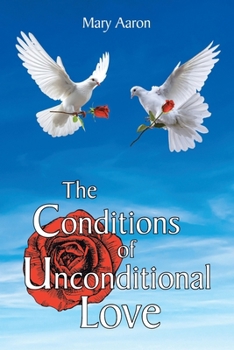Paperback The Conditions of Unconditional Love Book