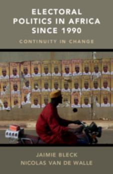 Paperback Electoral Politics in Africa Since 1990: Continuity in Change Book