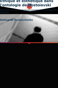 Paperback Éthique et esthétique dans l'ontologie de Dostoïevski [French] Book