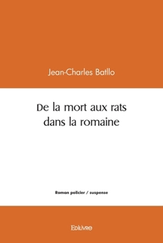 Paperback De la mort aux rats dans la romaine [French] Book