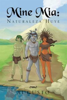 Paperback Mine MIA: Naturaleza Huye [Spanish] Book