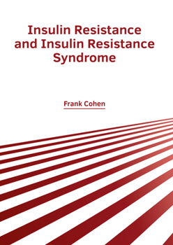 Hardcover Insulin Resistance and Insulin Resistance Syndrome Book