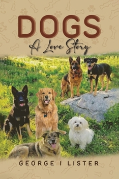 Paperback Dogs A Love Story Book